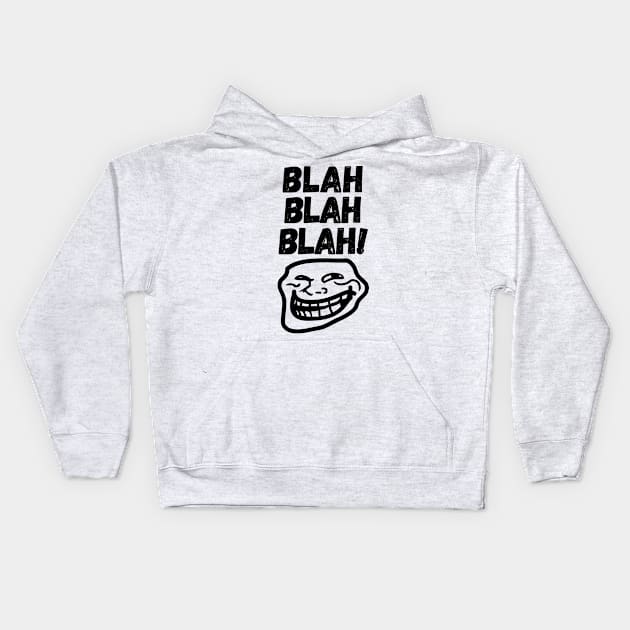 Blah Blah Blah! Kids Hoodie by mksjr